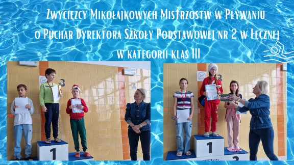 Zwycięzcy Mikołajkowych Mistrzostw w Pływaniu o Puchar Dyrektora Szkoły Podstawowej nr 2 w Łęcznej w kategorii klas IV