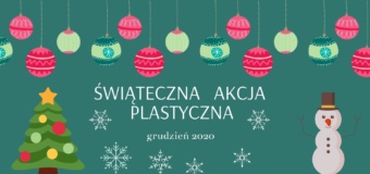 Świąteczna akcja plastyczna
