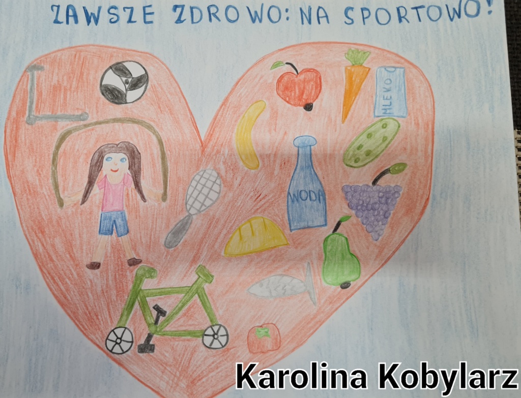 Zdjęcie przedstawia pracę plastyczną - wyróżnienie w konkursie, na której umieszczono serce a w nim różne aktywności fizyczne z podpisem: „Zawsze zdrowo - na sportowo!"