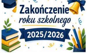 Zakończenie roku szkolnego